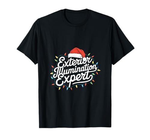 Camiseta divertida con luces navideñas para expertos en iluminación exterior Camiseta