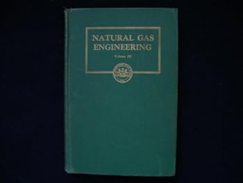 Hardcover Natural Gas Engineering Volume III Book