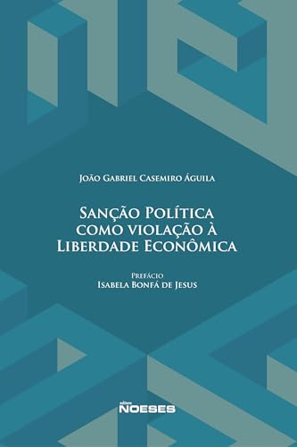 Sanção política como violação à liberdade econômica: