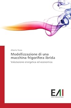 Paperback Modellizzazione di una macchina frigorifera ibrida [Italian] Book