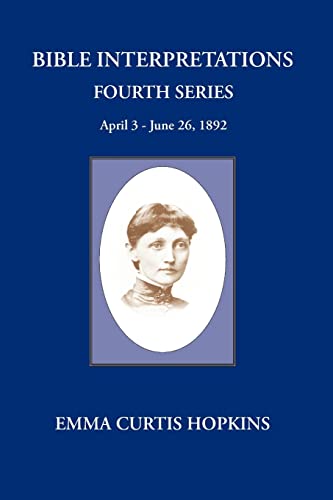 Bible Interpretations Fourth Series (Volume 1)