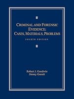 Criminal and Forensic Evidence: Cases, Materials, Problems 0820554308 Book Cover
