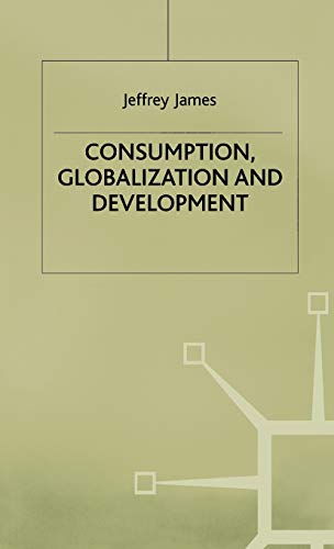 Consumption, Globalization and Development view 2