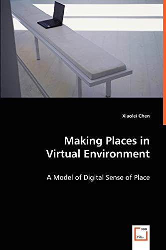 Making Places in Virtual Environment 3639017447 Book Cover