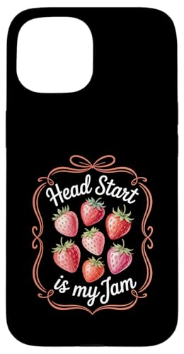 Head Start is My Jam Strawberry Teacher Pre-k Student Funny X}zP[X iPhone 15 p