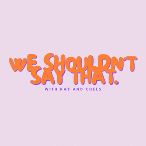 『We Shouldn’t Say That』のカバーアート