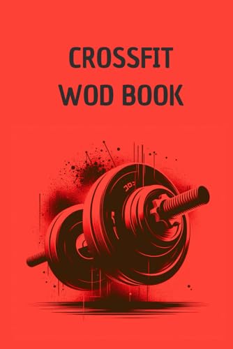 CROSSFIT WOD BOOK: Workout Journal | WOD Logbook | Cross Training Exercise Planner | Track 365 WODs + Personal Records + Charts + Benchmarks | Easy-to-carry (6'x9', 80 pages