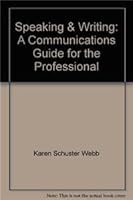 Speaking & Writing: A Communications Guide for the Professional 0536581002 Book Cover