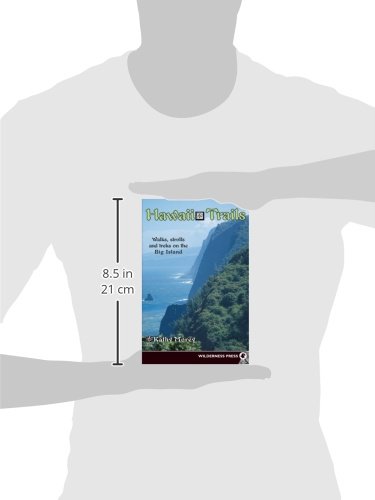 Hawaii Trails: Walks Strolls And Treks On The Big Island (Hawaii Trails: Walks, Strolls & Treks On The Big Island) #TOP1