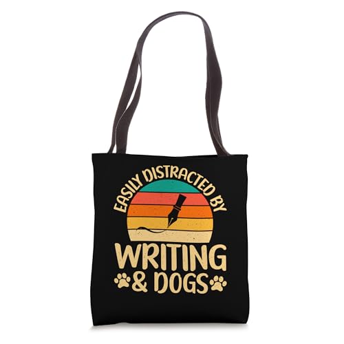 Easily distracted by Writing and Dogs Lover Writer Tote Bag