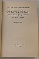 Of Love and Lust: On the Psychoanalysis of Romantic and Sexual Emotion B000MXGIRO Book Cover