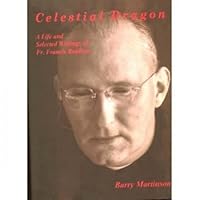 Celestial Dragon: A Life and Selected Writings of Fr. Francis Rouleau 9579185530 Book Cover