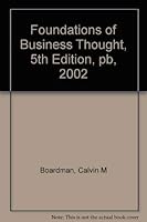 Foundations of Business Thought, 5th Edition, pb, 2002 0536703221 Book Cover