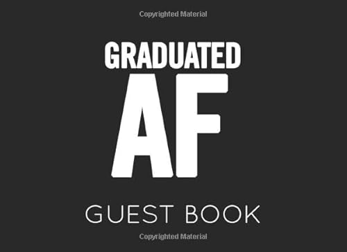 Graduated AF: Black and White Graduation Blank Guest Book to Sign In for family and friends