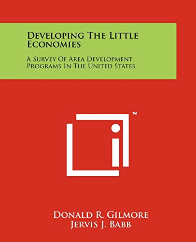 Developing The Little Economies: A Survey Of Area Development Programs In The United States