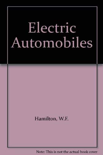 Electric automobiles: Energy, environmental, and economic prospects for the future