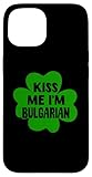 Installazione facile Custodia per iPhone 15 Kiss Me I\'M Bulgaria Festa di San Patrizio Bulgaria Trifoglio