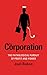 Corporation: The Pathological Pursuit Of Profit And Power