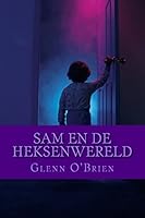 Sam en de Heksenwereld 1482730472 Book Cover