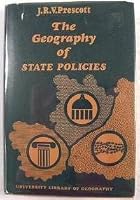 The geography of state policies (Hutchinson university library: Geography) 009088860X Book Cover