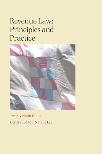 Revenue Law Principles and Practice: Twenty-Ninth Edition
