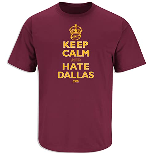 Smack Apparel Keep Calm and Hate Dallas T-Shirt for Washington Football Fans (SM-5XL) (Maroon Short Sleeve, Large)