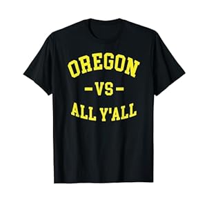 Oregon vs All Yall T-Shirt