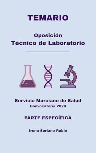TEMARIO Oposición Técnico de Laboratorio: Servicio Murciano de Salud Convocatoria 2026 PARTE ESPECÍFICA