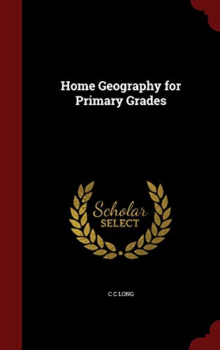 Home Geography for Primary Grades 1297503627 Book Cover