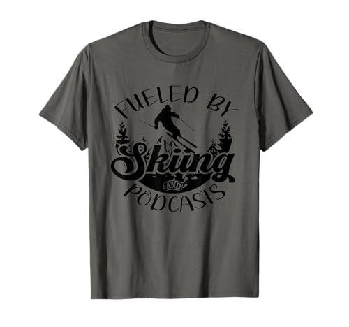 Funny Skier Joke T-Shirt with Skiing & Podcast Pun