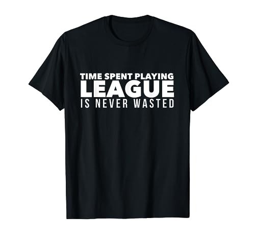 Time Spent Playing League is Never Wasted