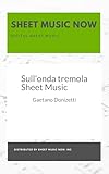 Sull'onda tremola Sheet Music (Italian Edition)