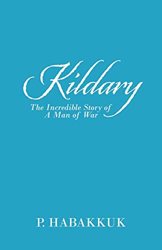 Kildary: The Incredible Story Of A Man Of War