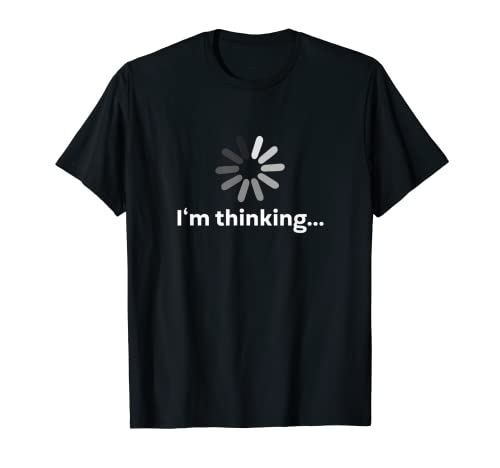 Hombre I'm thinking... - Regalo divertido para hombre Camiseta