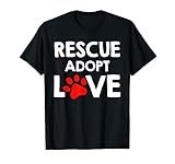 Rescue Adopt Love Trendy Dog Rescue Pet Animal Lover T-Shirt