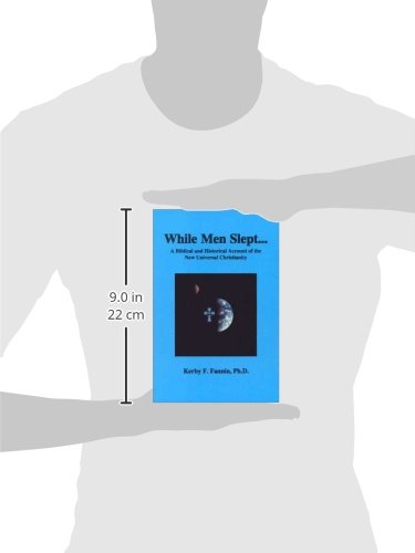While Men Slept: A Biblical And Historical Account Of The New Universal Christianity #TOP1