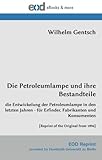 Die Petroleumlampe und ihre Bestandteile: die Entwickelung der Petroleumlampe in den letzten Jahren - für Erfinder, Fabrikanten und Konsumenten [Reprint of the Original from 1896]