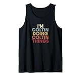 Coltin name I'm Coltin doing Coltin personalized name or surname for a birthday party. I'm Coltin doing Coltin name customized name custom name is funny first name retro vintage text as a fun family name last name novelty.