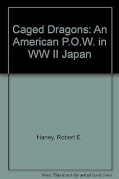 Paperback Caged Dragons: An American P.O.W. in WW II Japan Book