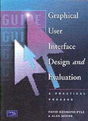Graphical User Interface Design and Evaluation (Guide : A Practical ...