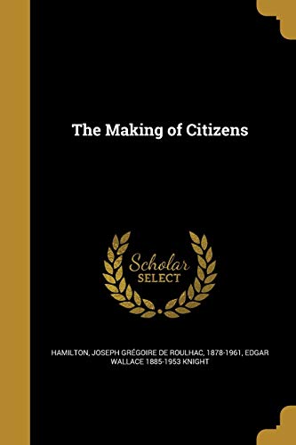 The Making of Citizens 1374399167 Book Cover
