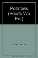 Potatoes (Foods We Eat) 0876143621 Book Cover