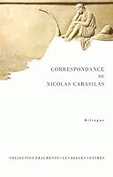 Nicolas Cabasilas: Correspondance de Nicolas Cabasilas 2251742093 Book Cover