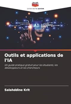 Outils et applications de l'IA (French Edition)