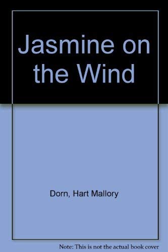 Jasmine on The Wind 0671623036 Book Cover