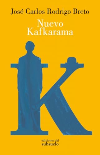 Nuevo Kafkarama (Narrativa)