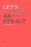  Let\'s talk abstract: (Deutschsprachige Ausgabe)