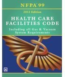 NFPA 99: Health Care Facilities Code, 2012