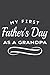 My First Father S Day as a Grandpa - 1St Time Grandfather: Lined Journal & Diary for Writing & Notes with 6x9 inches, 110 Pages