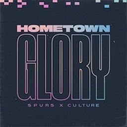 Hometown Glory: Spurs x Culture cover art